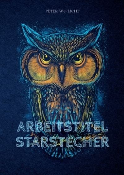 Cover for Licht · Arbeitstitel Starstecher (N/A) (2020)