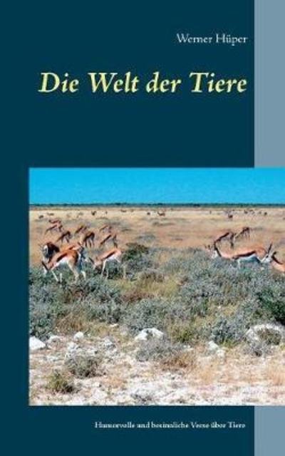 Cover for Hüper · Die Welt der Tiere (Buch) (2018)