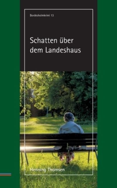 Cover for Henning Thomsen · Schatten ber dem Landeshaus (Paperback Book) (2022)