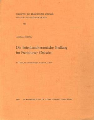 Cover for Andrea Hampel · Die Linienbandkeramische Siedlung Im Frankfurter Osthafen (Paperback Book) (1984)