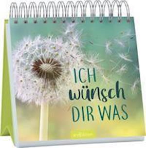 Cover for Ars Edition GmbH · Ich wünsch dir was (Taschenbuch) (2022)