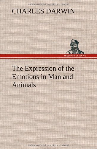 Cover for Darwin, Professor Charles (University of Sussex) · The Expression of the Emotions in Man and Animals (Hardcover bog) (2013)
