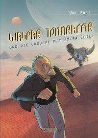 Walpar Tonnraffir und die Ursuppe - Post - Boeken -  - 9783864024818 - 