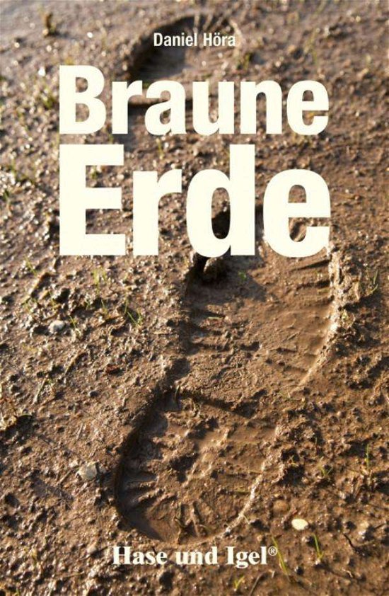 Cover for Höra · Braune Erde,Schulausgabe (Bok)