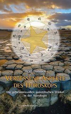 Vergessene Aspekte des Horoskops - Heidi Dohmen - Books - Chiron Verlag - 9783899972818 - July 1, 2021