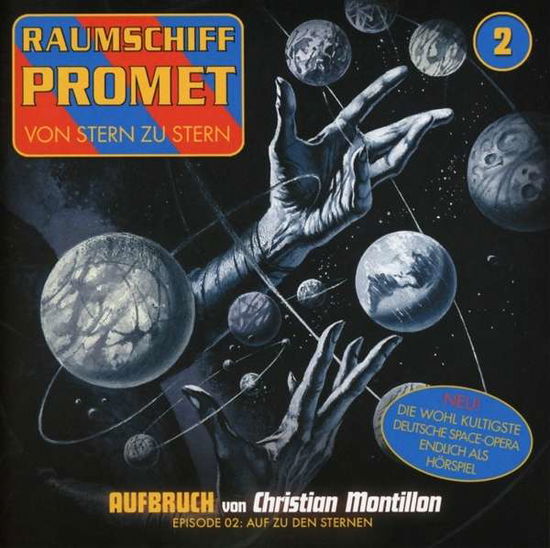 Cover for Raumschiff Promet · Folge 2-aufbruch Teil 2 (Auf Zu den Sternen) (CD) (2014)