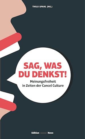 Cover for Thilo Spahl · Sag, was Du denkst! (Paperback Bog) (2021)