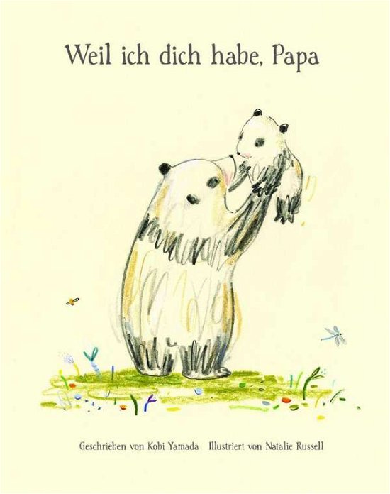 Cover for Kobi Yamada · Weil ich dich habe, Papa (Hardcover bog) (2021)