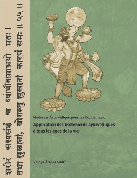 Cover for Vaidya Atreya Smith · Application des traitements ?yurvediques a tous les ages de la vie (Taschenbuch) (2020)