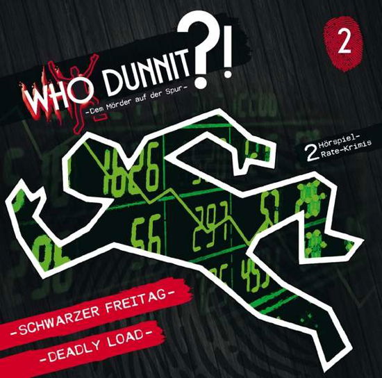 Cover for Who Dunnit?!-dem Mörder Auf Der Spur · Folge 2-schwarzer Freitag / Deadly Load (CD) (2019)