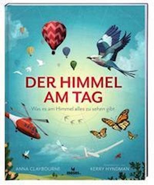 Der Himmel am Tag und in der Nacht - Anna Claybourne - Books - moses Verlag - 9783964551818 - June 8, 2022
