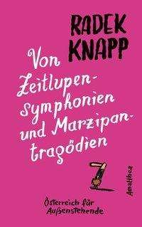 Von Zeitlupensymphonien und Marzi - Knapp - Bøker -  - 9783990501818 - 