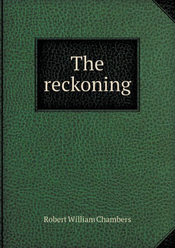 Cover for Robert W. Chambers · The Reckoning (Taschenbuch) (2013)