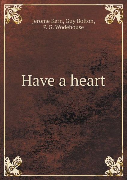 Cover for Jerome Kern · Have a Heart (Paperback Book) (2015)