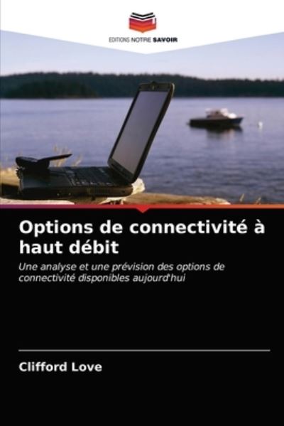 Options de connectivité à haut déb - Love - Andere -  - 9786203211818 - 13 januari 2021