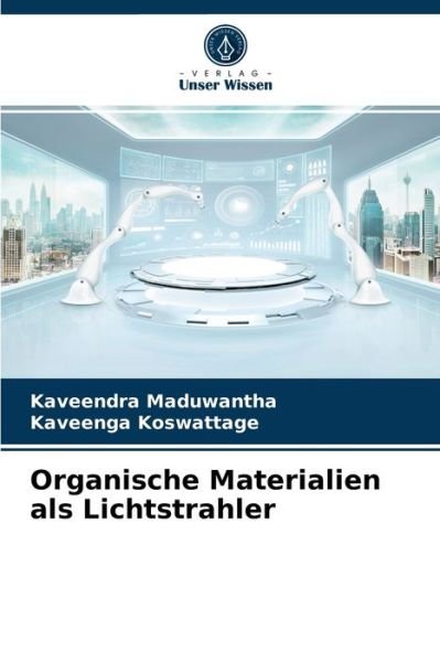 Cover for Kaveendra Maduwantha · Organische Materialien als Lichtstrahler (Pocketbok) (2021)