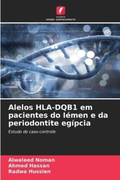 Cover for Alwaleed Noman · Alelos HLA-DQB1 em pacientes do Iemen e da periodontite egipcia (Pocketbok) (2021)