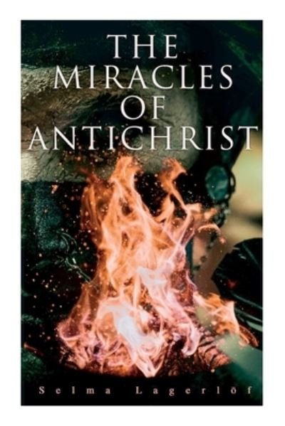 Cover for Selma Lagerloef · The Miracles of Antichrist (Pocketbok) (2020)
