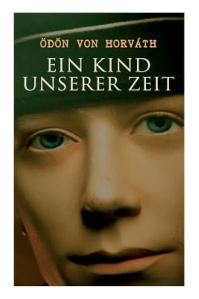 Cover for Ödön von Horvath · Ein Kind unserer Zeit (Paperback Bog) (2018)