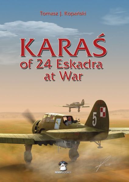 Cover for Tomasz J Kopanski · KARAS of 24 Eskadra at War (Paperback Book) (2025)