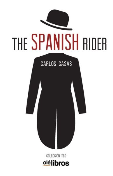 Cover for Carlos Casas Jiménez · The Spanish Rider (Pocketbok) (2019)