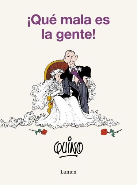 Cover for Quino · Que mala es la gente! (Pocketbok) (2023)