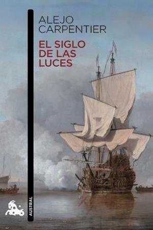 Cover for Alejo Carpentier · El siglo de las luces (Paperback Book) (2014)