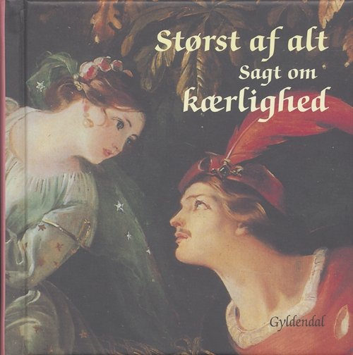 Cover for Peter Legård Nielsen · Størst af alt (Indbundet Bog) [1. udgave] (2005)