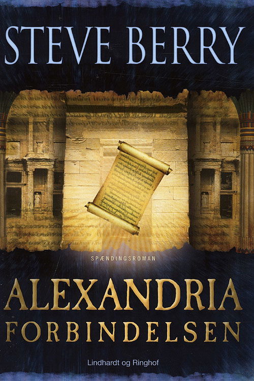 Cover for Steve Berry · Alexandriaforbindelsen (Bound Book) [1. wydanie] [Indbundet] (2008)