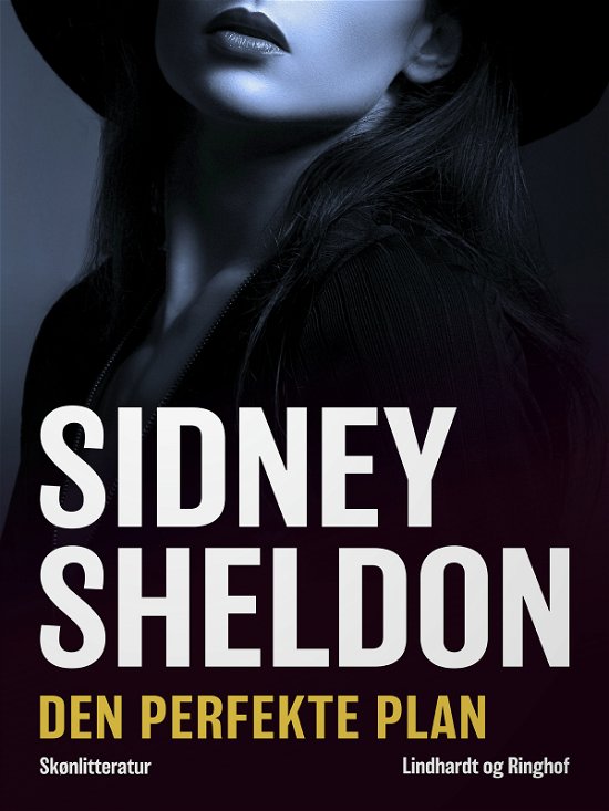 Cover for Sidney Sheldon · Den perfekte plan (Sewn Spine Book) [2th edição] (2017)