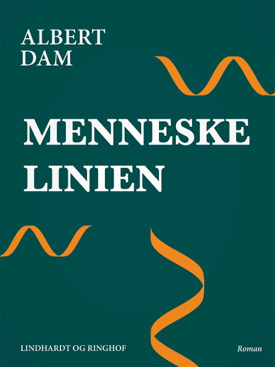 Cover for Albert Dam · Menneskelinien (Sewn Spine Book) [1º edição] (2018)