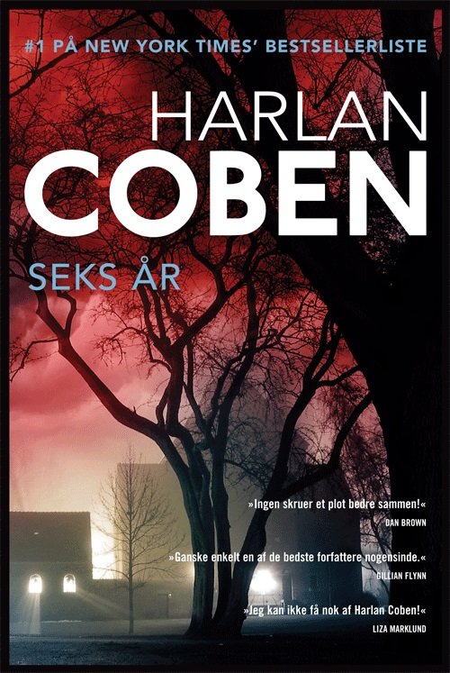 Seks År - Pb - Harlan Coben - Kirjat - Gads Forlag - 9788712054818 - perjantai 16. joulukuuta 2016