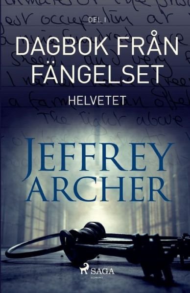 Cover for Jeffrey Archer · Dagbok fran fangelset - Helvetet (Paperback Book) (2021)