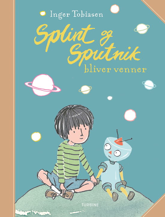 Cover for Inger Tobiasen · Splint og Sputnik bliver venner (Hardcover Book) [1.º edición] (2019)