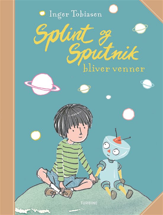 Cover for Inger Tobiasen · Splint og Sputnik bliver venner (Gebundenes Buch) [1. Ausgabe] (2019)