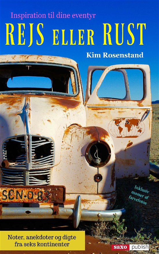 Rejs eller rust - Kim Rosenstand - Libros - Saxo Publish - 9788740972818 - 21 de noviembre de 2018