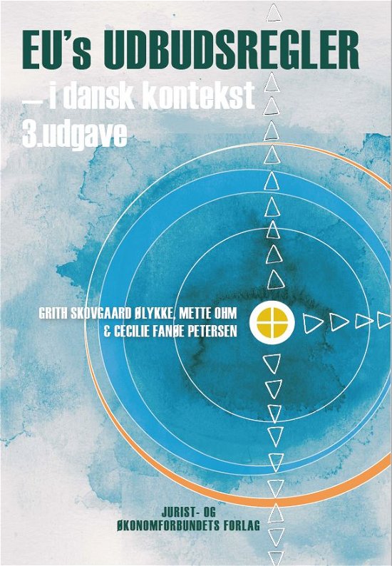 Cover for Grith Skovgaard Ølykke, Mette Ohm, Cecilie Fanøe Petersen · EU's udbudsregler (Sewn Spine Book) [3e uitgave] (2022)
