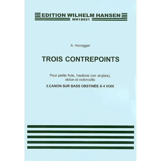 Cover for Arthur Honegger · Arthur Honegger: Trois Contrepoints No.3 'canon Sur Bass Obstinee' (Parts) (Sheet music) (2015)