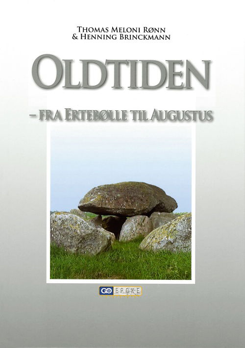 Cover for Thomas Meloni Rønn &amp; Henning Brinckmann · GO Epoke: Oldtiden - fra Ertebølle til Augustus (Bound Book) [1. Painos] (2006)