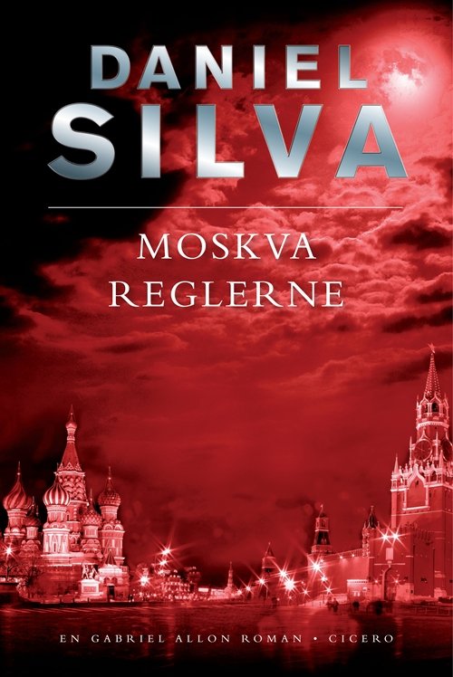 Cover for Daniel Silva · En Gabriel Allon-roman: Moskvareglerne (Indbundet Bog) [1. udgave] (2009)
