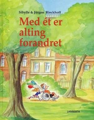 Cover for Sibylle Rieckhoff · Med ét er alting forandret (Bound Book) [1º edição] (2007)