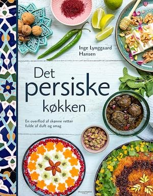 Cover for Inge Lynggaard Hansen · Det persiske køkken (Bound Book) [1st edition] (2019)