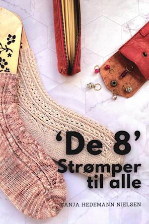 Cover for Tanja Hedemann Nielsen · 'De 8' Strømper til alle (Pocketbok) [1:a utgåva] (2023)