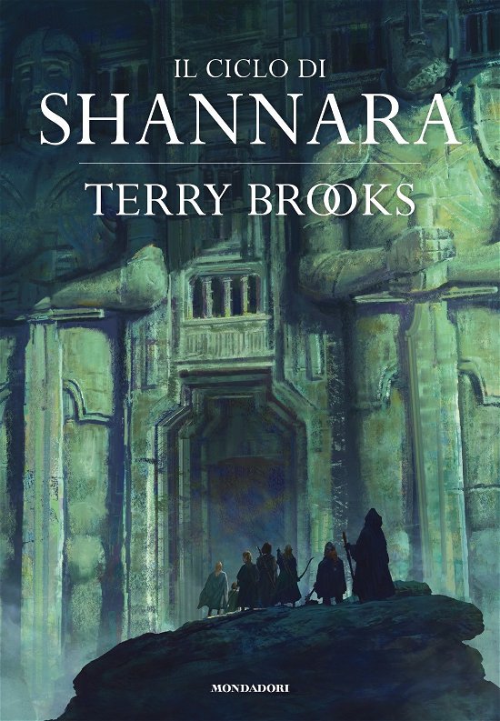 Cover for Terry Brooks · Il Ciclo Di Shannara: La Spada Di Shannara-Le Pietre Magiche Di Shannara-La Canzone Di Shannara (Bog)