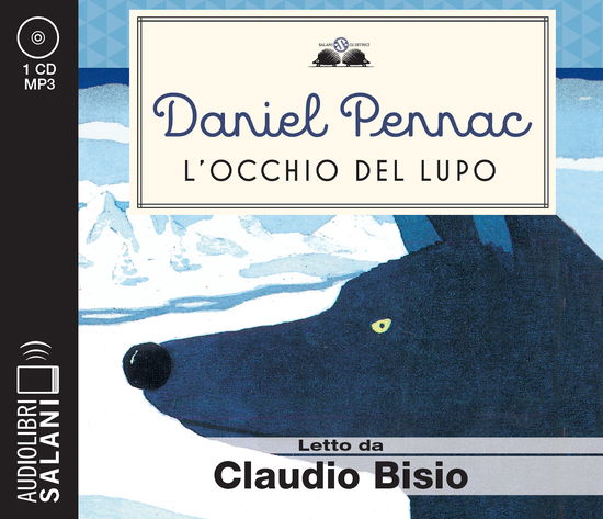 Cover for Daniel Pennac · L' Occhio Del Lupo Letto Da Claudio Bisio. Audiolibro. CD Audio Formato MP3 (MERCH)