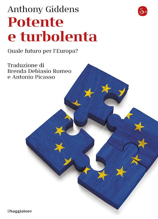 Cover for Anthony Giddens · Potente E Turbolenta. Quale Futuro Per L'europa? (Book)