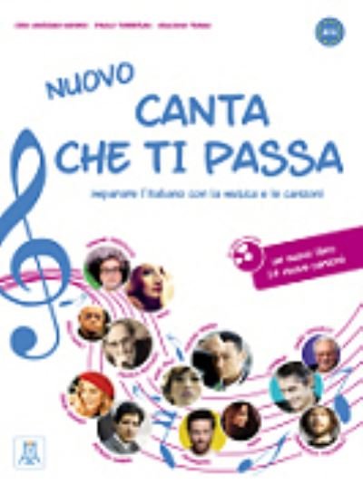 NUOVO Canta che ti passa: + Audio CD + online audio. A1-C1 - Paolo Torresan - Böcker - Alma Edizioni - 9788861822818 - 20 november 2013