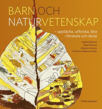 Cover for Ingela Elfström · Barn och naturvetenskap : upptäcka, utforska och lära i förskola och skola (Book) (2022)