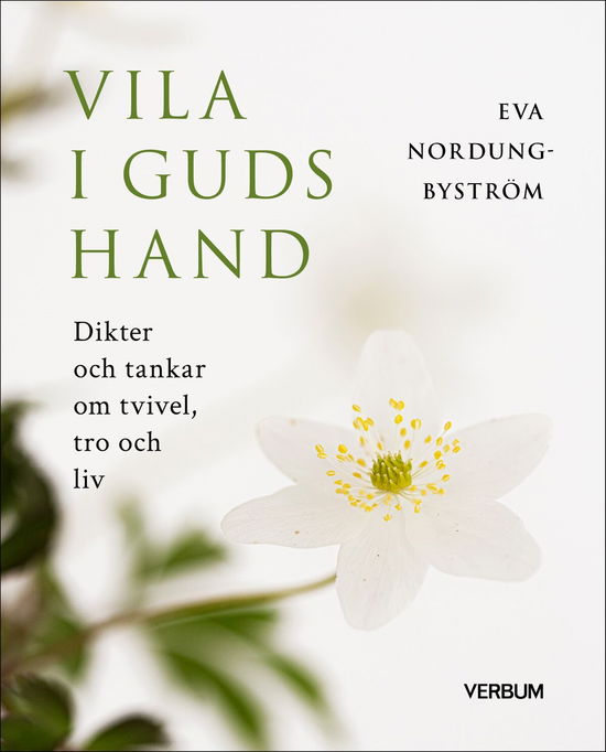 Cover for Eva Nordung Byström · Vila i Guds hand : dikter och tankar om tvivel, tro och liv (Paperback Book) [Ned edition] (2024)