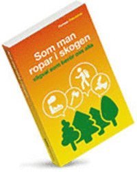 Cover for Karin Branteström · Formas Fokuserar: Som man ropar i skogen - vägval som berör oss alla (Pocketbok) (2014)